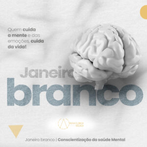 Janeiro Branco: Um Mês para Refletir Sobre a Saúde Mental